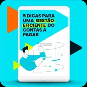 5 dicas para uma gestão eficiente do contas a pagar