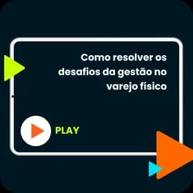 Como resolver os desafios da gestão no varejo físico
