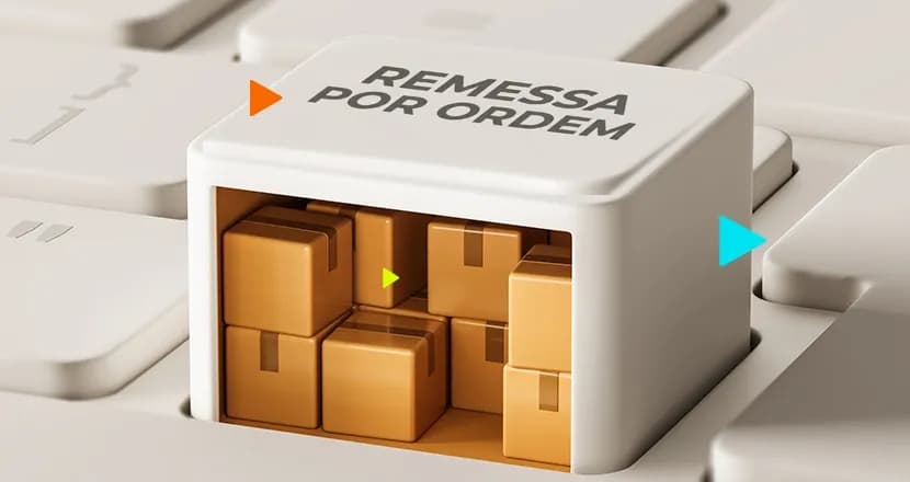 o que é remessa por ordem