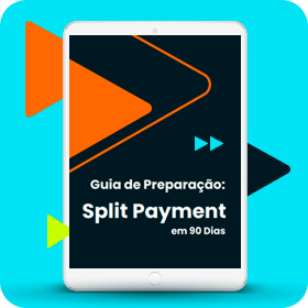 Guia de Preparação: Split Payment em 90 Dias